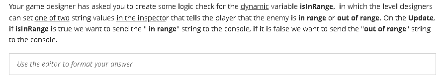 Solved Your game designer has asked you to create some logic | Chegg.com