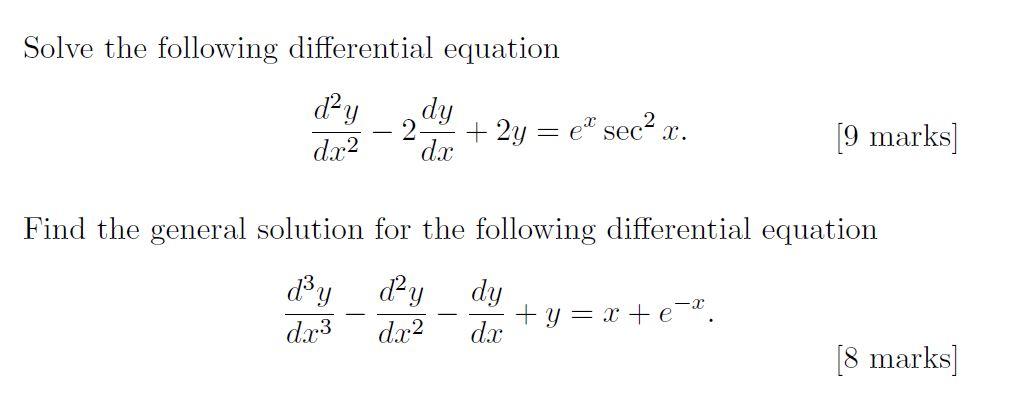 Solved Solve the following differential equation day dx2 dy | Chegg.com