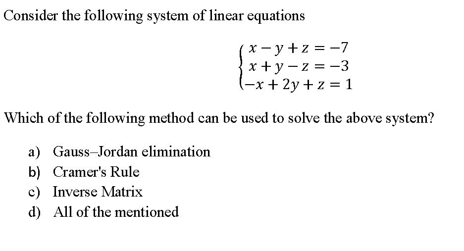 Solved: Consider The Following System Of Linear Equations | Chegg.com