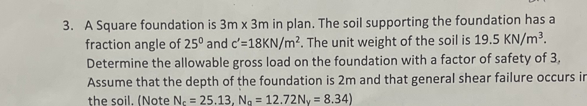 View of Solved A Square foundation is 3m×3m in ﻿plan. The soil | Chegg.com