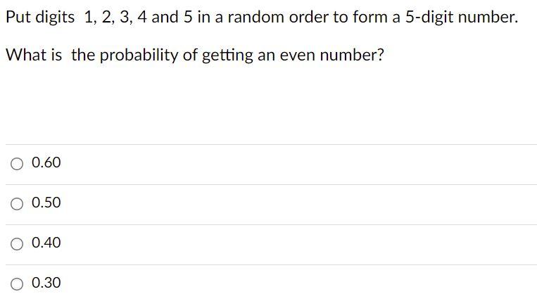 Solved Put digits 1, 2, 3, 4 and 5 in a random order to form | Chegg.com