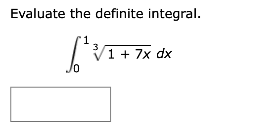 Evaluate The Definite Integral 1 3 V 1 7x Dx Jo Chegg 