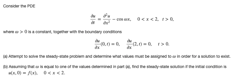 Solved Consider the PDE du ди ət cos ox, 0 0 is a constant, | Chegg.com