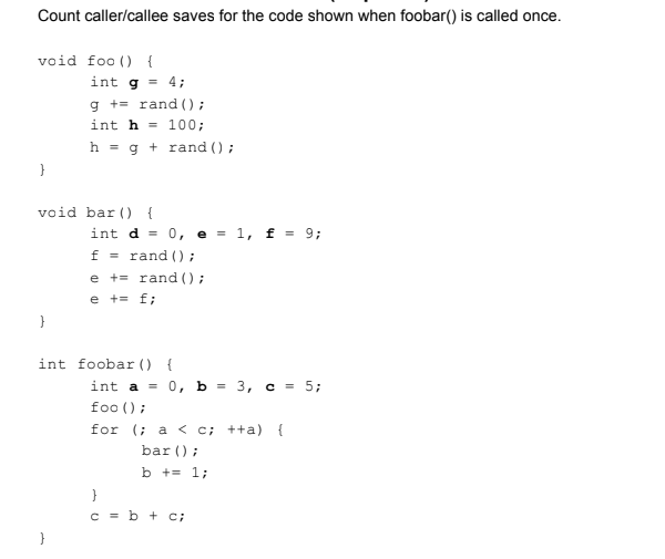 Solved Count caller/callee saves for the code shown when | Chegg.com ...