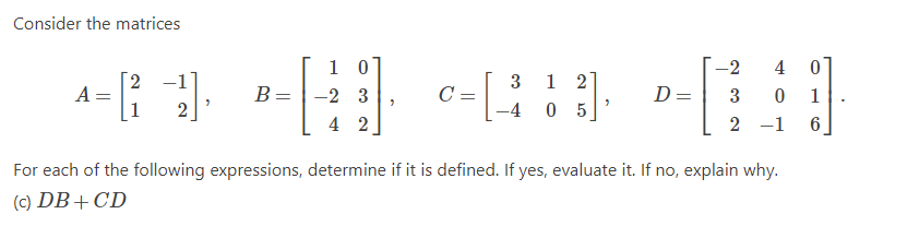 Solved Consider the matrices | Chegg.com