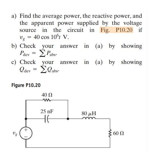 Solved a) Find the average power, the reactive power, and | Chegg.com