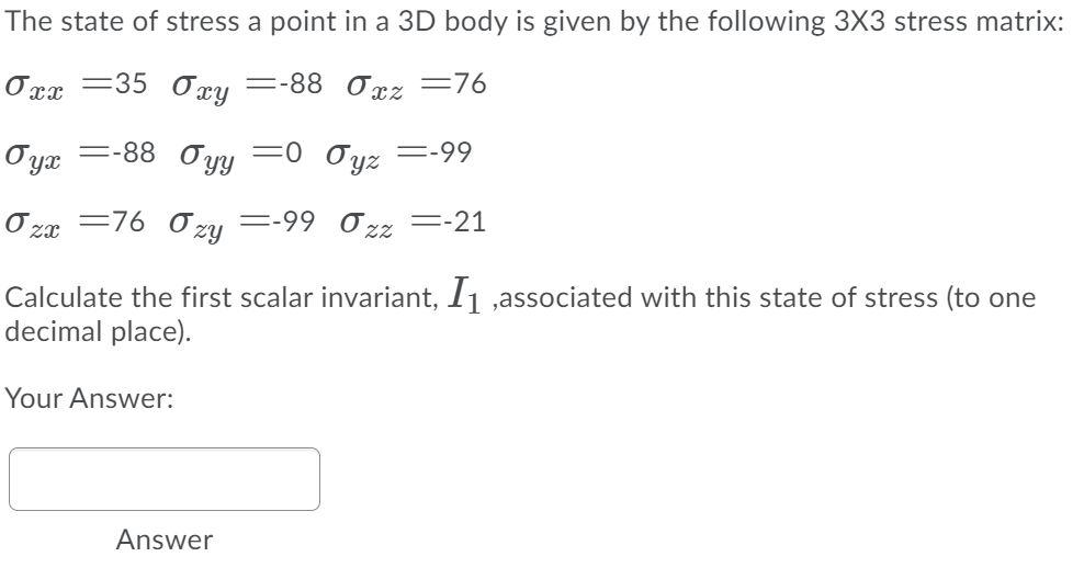 Solved The state of stress a point in a 3D body is given by | Chegg.com