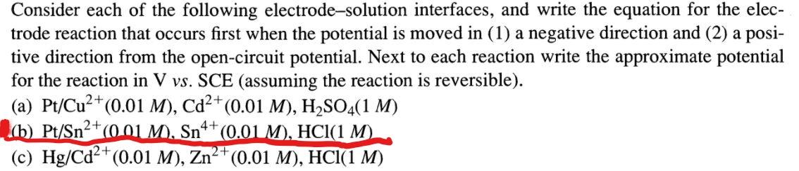 Solved Consider Each Of The Following Electrode-solution | Chegg.com