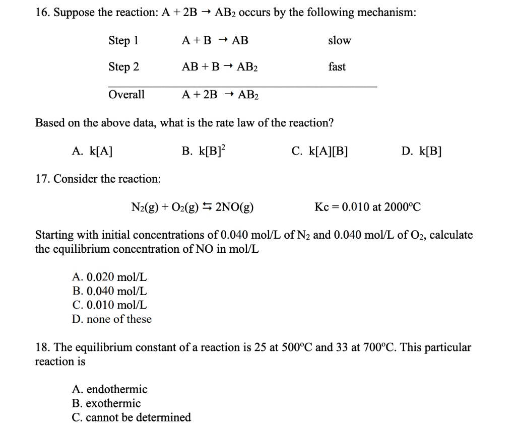 Solved 16. Suppose The Reaction: A + 2B + AB2 Occurs By The | Chegg.com