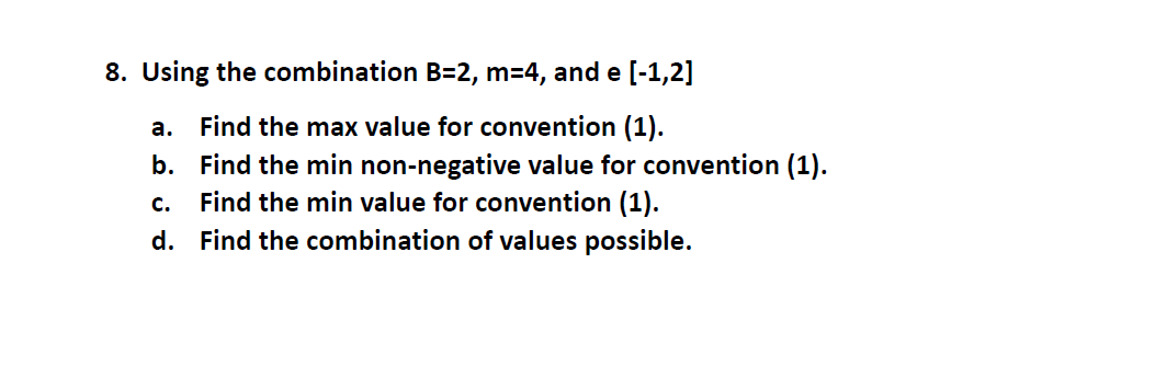 8. Using The Combination B=2, M=4, And E [-1,2] A. | Chegg.com