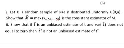 Solved 6 1 Let X Is Random Sample Of Size N Distribute Chegg Com