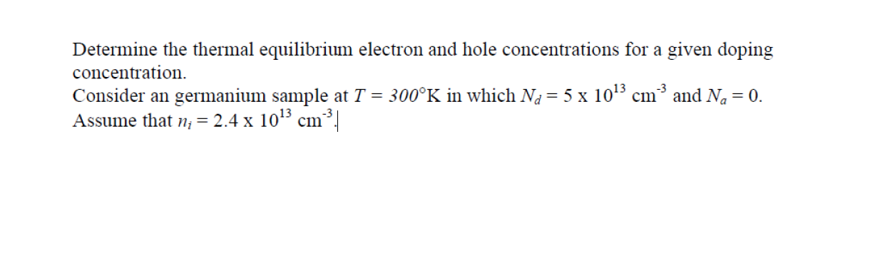 Solved Determine The Thermal Equilibrium Electron And Hole