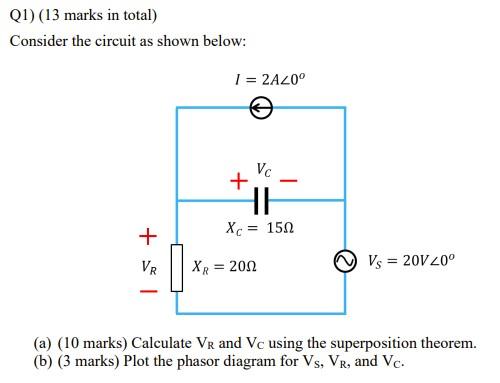 Solved Q1) (13 marks in total) Consider the circuit as shown | Chegg.com