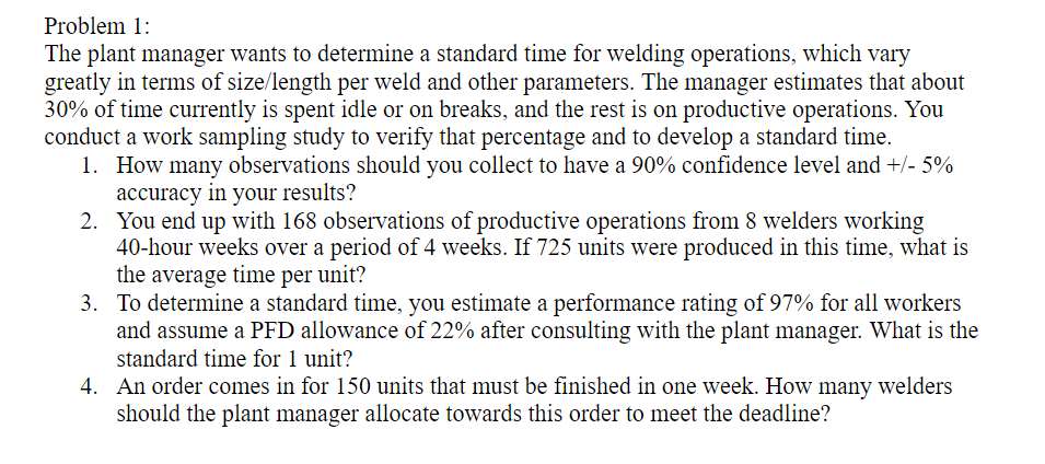 Solved Problem 1: The plant manager wants to determine a | Chegg.com