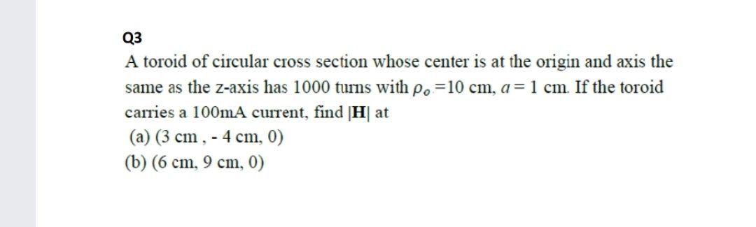 Solved Q3 A toroid of circular cross section whose center is | Chegg.com