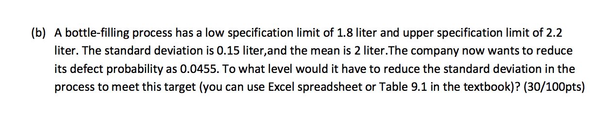 Solved b) A bottle-filling process has a low specification | Chegg.com