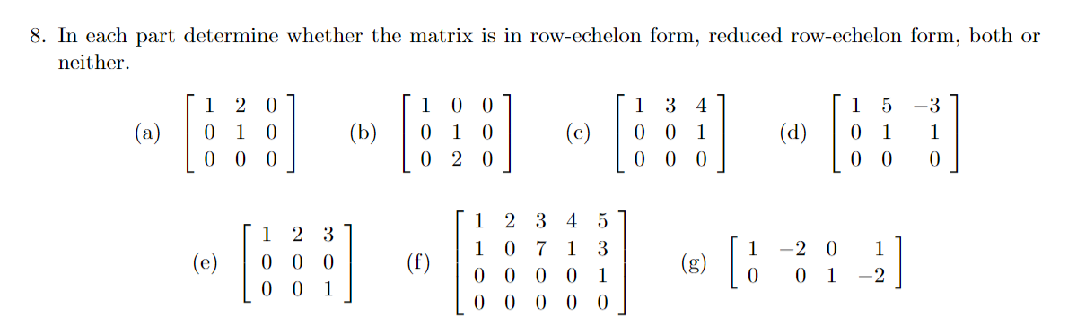Solved 8. In each part determine whether the matrix is in | Chegg.com