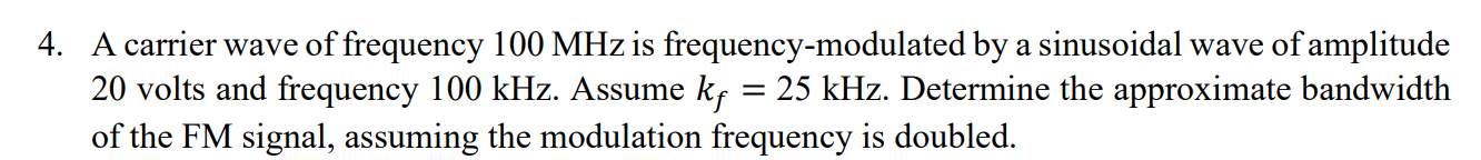 Solved 4. A carrier wave of frequency 100 MHz is | Chegg.com
