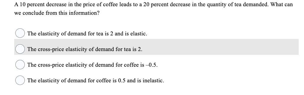 solved if a decrease in price leads to a decrease in ... Solved A 10 percent decrease in the price of coffee leads | Chegg.com