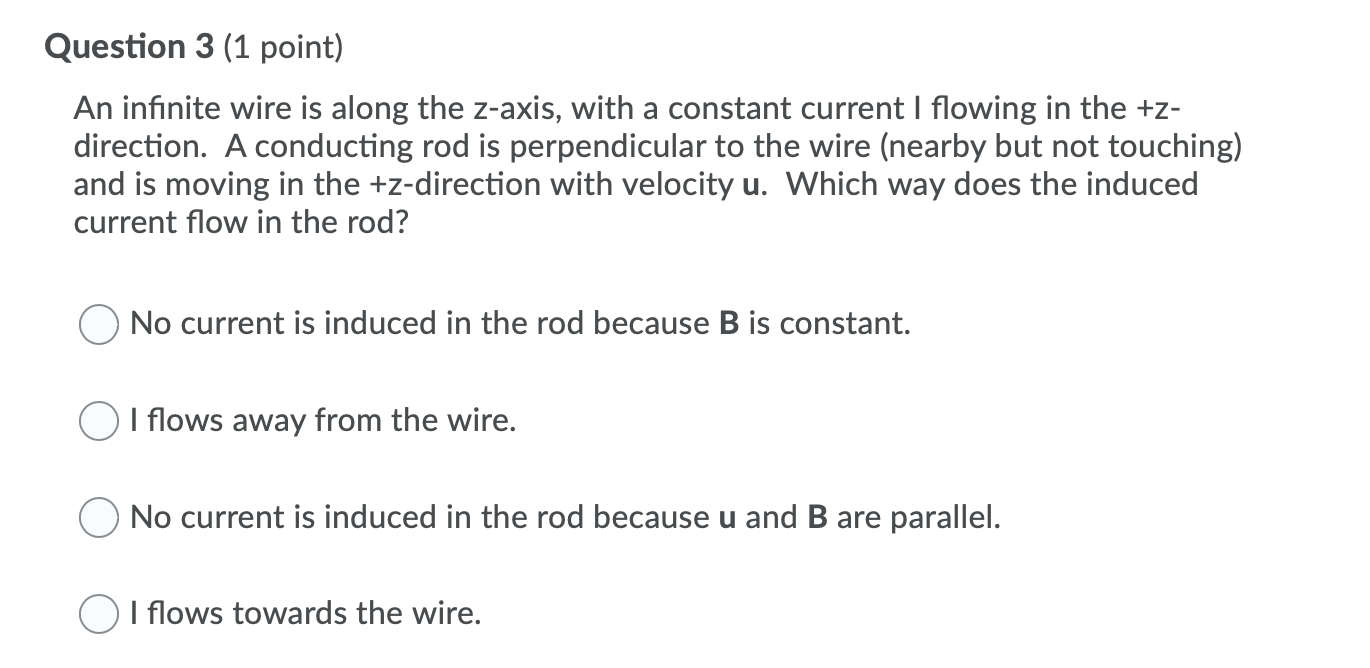 Solved Question 3 (1 Point) An Infinite Wire Is Along The | Chegg.com