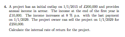 Solved 4. A project has an initial outlay on 1/1/2015 of | Chegg.com