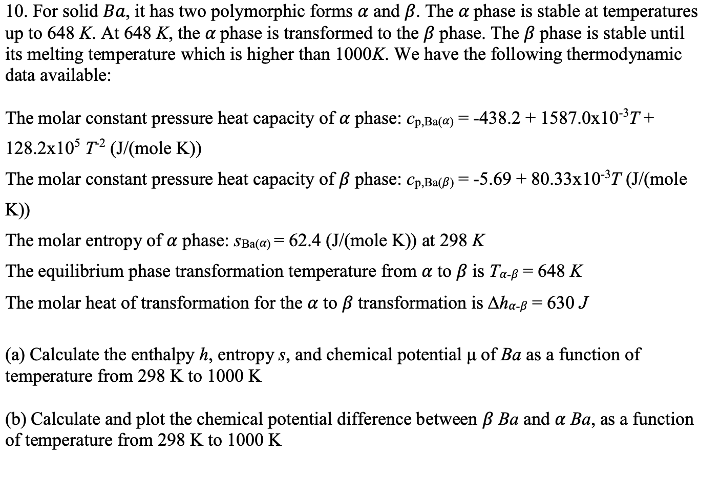 10 For Solid Ba It Has Two Polymorphic Forms A A Chegg Com