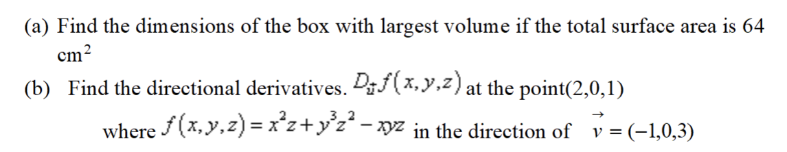 Solved (a) Find the dimensions of the box with largest | Chegg.com