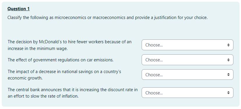 Solved Question 1 Classify The Following As Microeconomics | Chegg.com