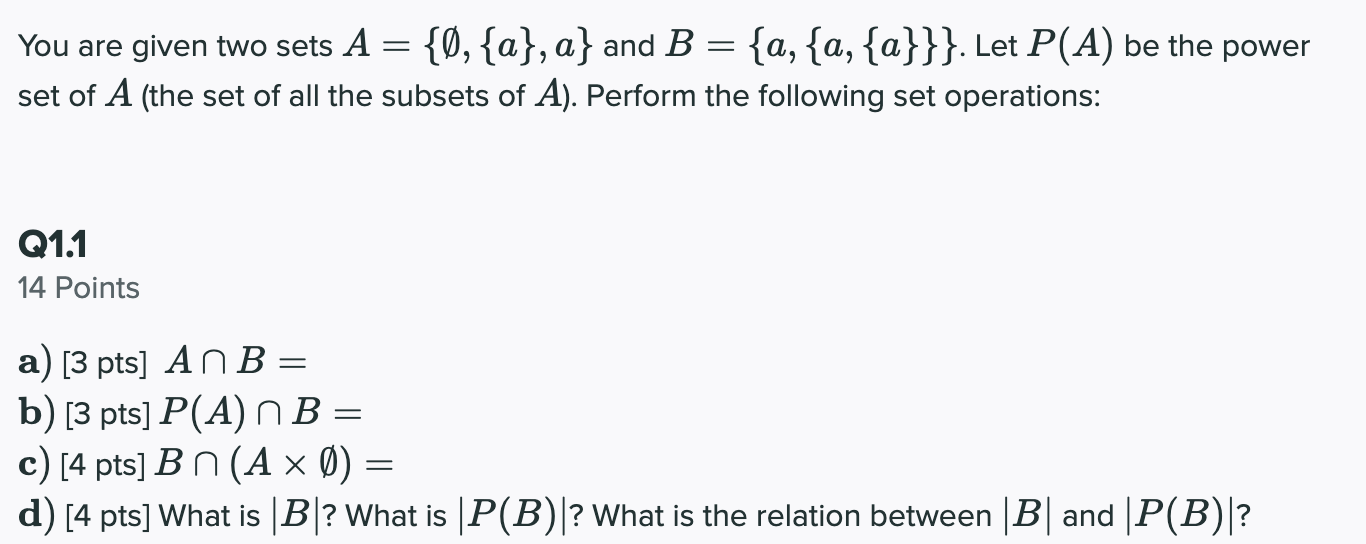 Solved You are given two sets A = {0, {a}, a} and B = {a, | Chegg.com