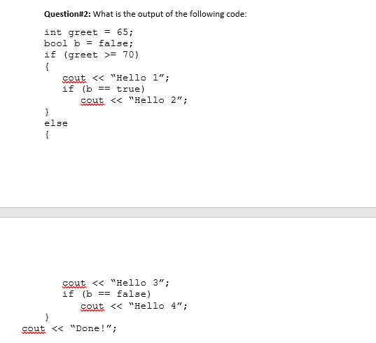 Solved Question\#1: What is the output of the following | Chegg.com