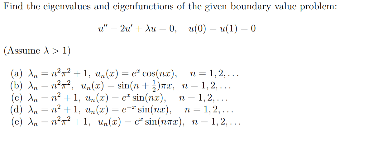 Solved Find the eigenvalues and eigenfunctions of the given | Chegg.com