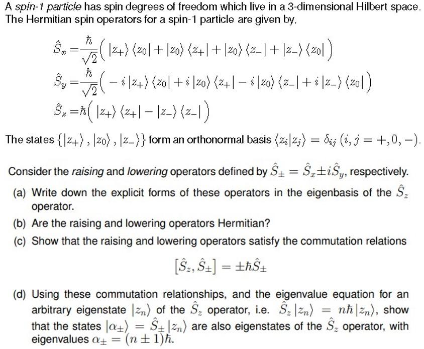 Solved S The Hermitian spin operators for a spin1 particle