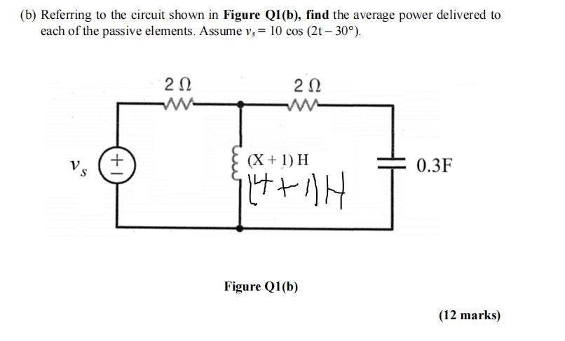 Solved (b) Referring To The Circuit Shown In Figure Q1(b), | Chegg.com