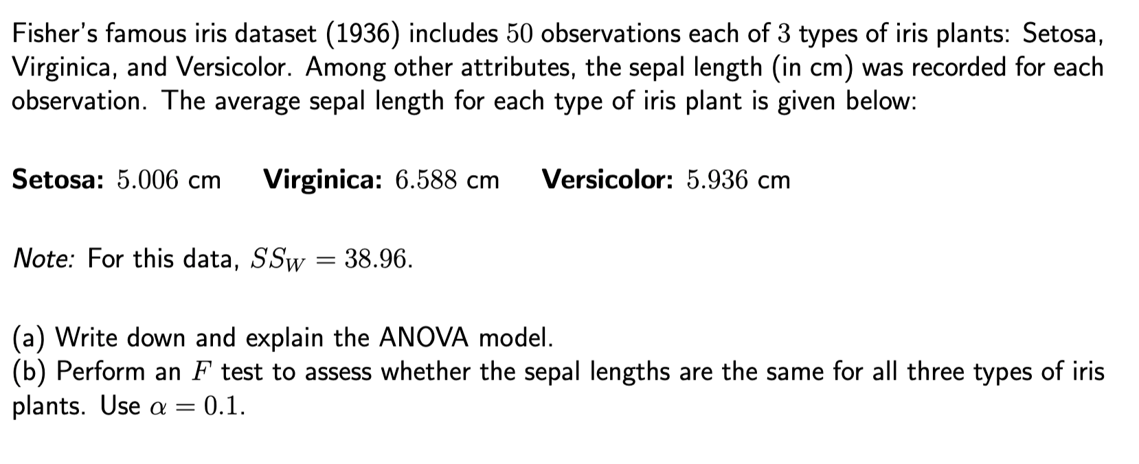 Solved Fisher's famous iris dataset (1936) includes 50 | Chegg.com
