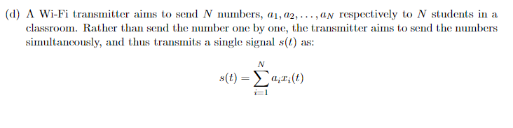 (d) Λ Wi-Fi transmitter aims to send N numbers, | Chegg.com