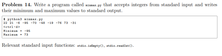 Solved Problem 14. Write a program called minmax.py that | Chegg.com