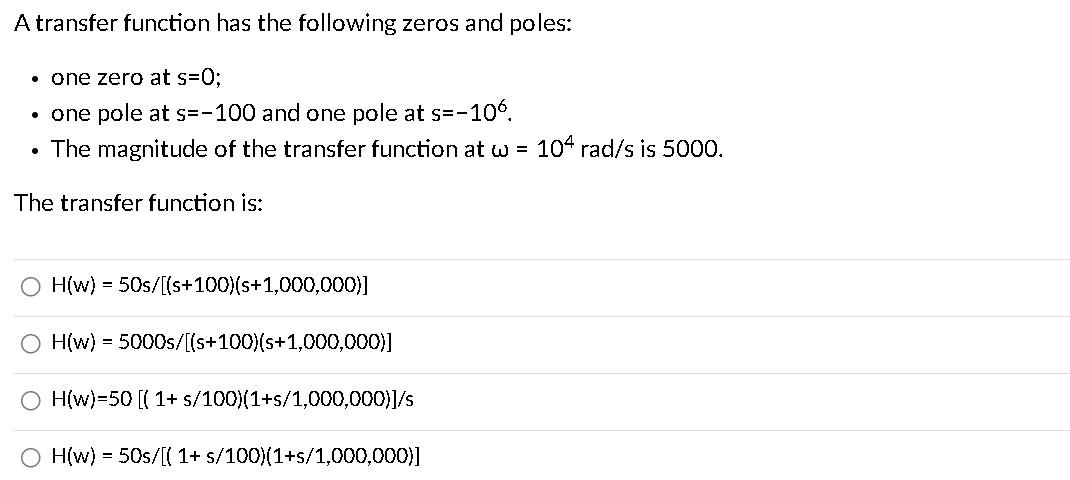 Solved A transfer function has the following zeros and | Chegg.com