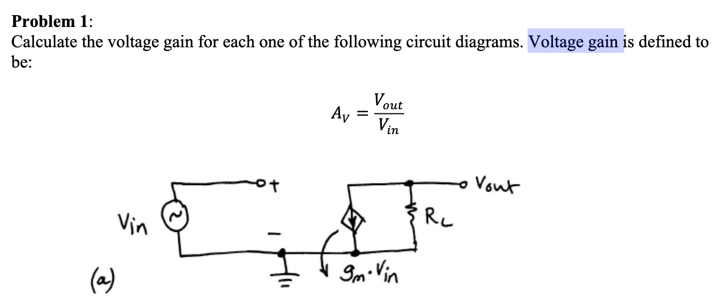 Solved Problem 1: Calculate the voltage gain for each one of | Chegg.com
