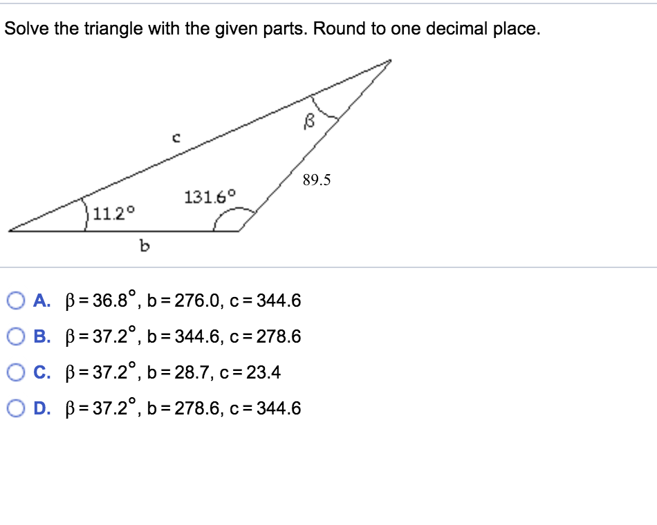 Solved Solve The Triangle With The Given Parts. Round To One | Chegg.com