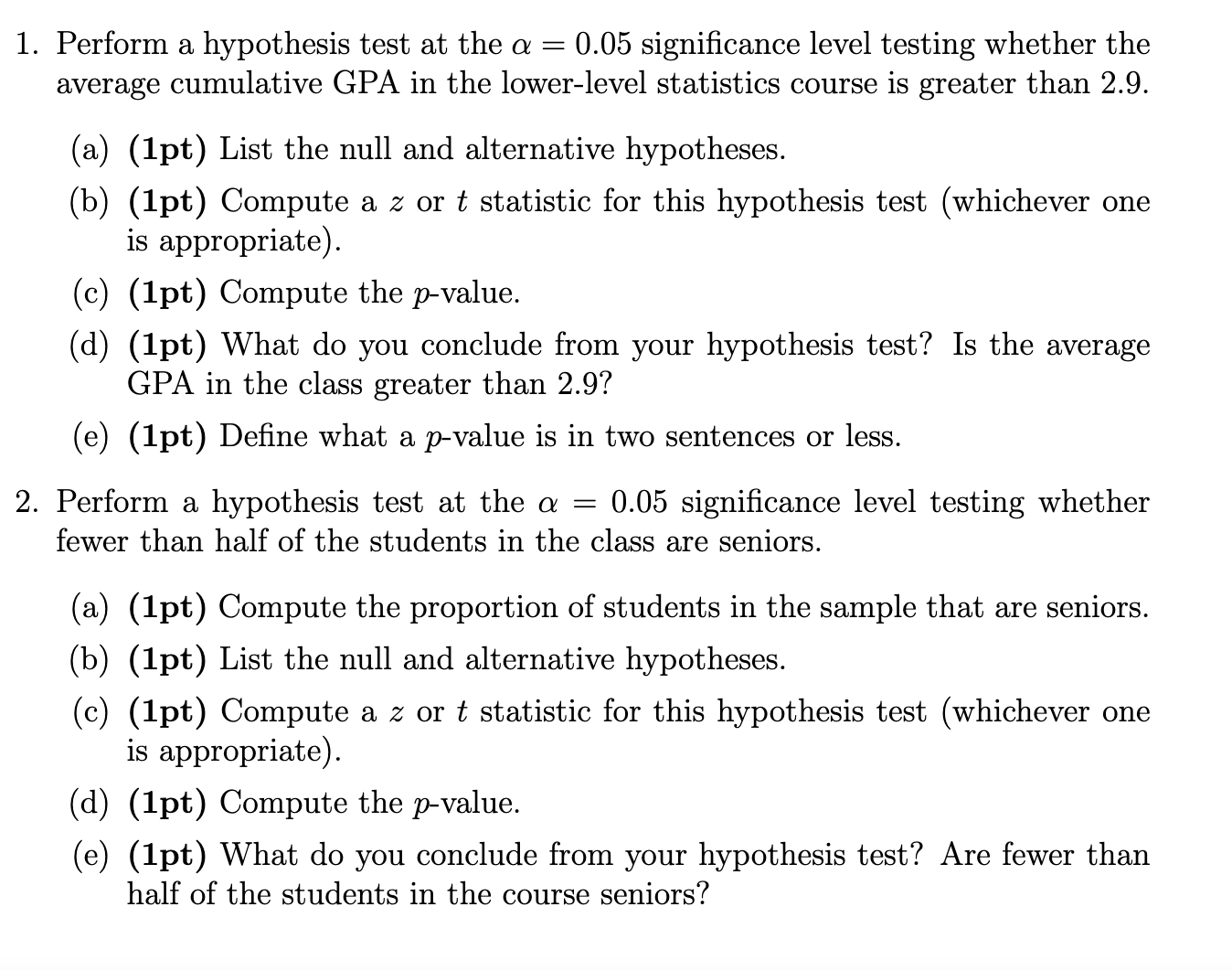 Solved 1. Perform a hypothesis test at the α=0.05 | Chegg.com