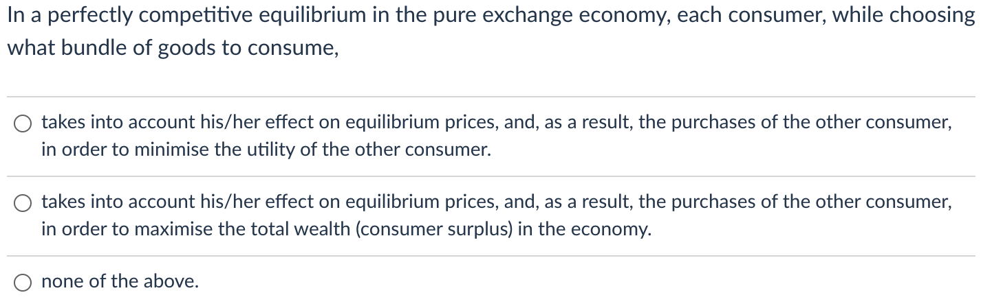 Solved In a perfectly competitive equilibrium in the pure | Chegg.com