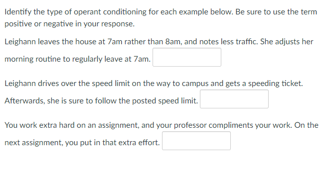 Solved Identify the type of operant conditioning for each | Chegg.com