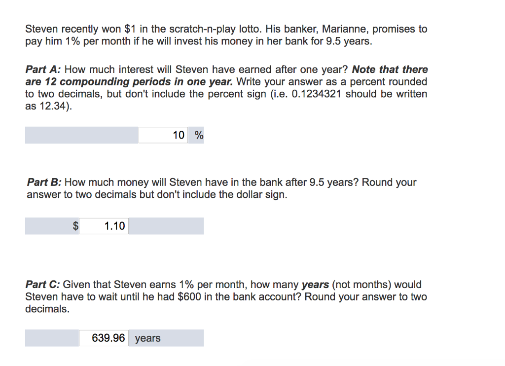 Solved Steven recently won 1 in the scratchnplay lotto.