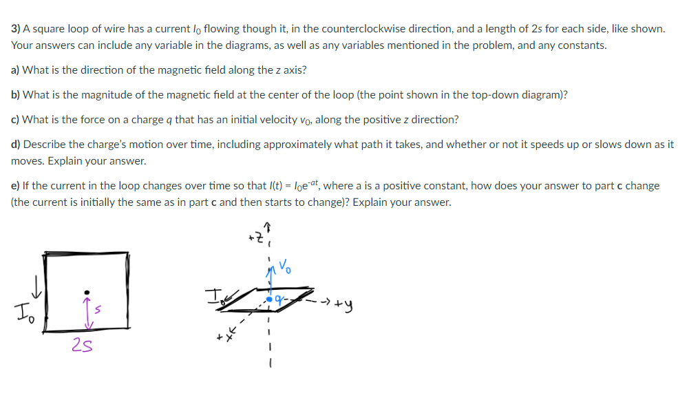 Solved 3) A square loop of wire has a current lo flowing | Chegg.com