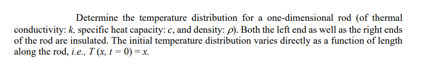 Solved Determine the temperature distribution for a | Chegg.com