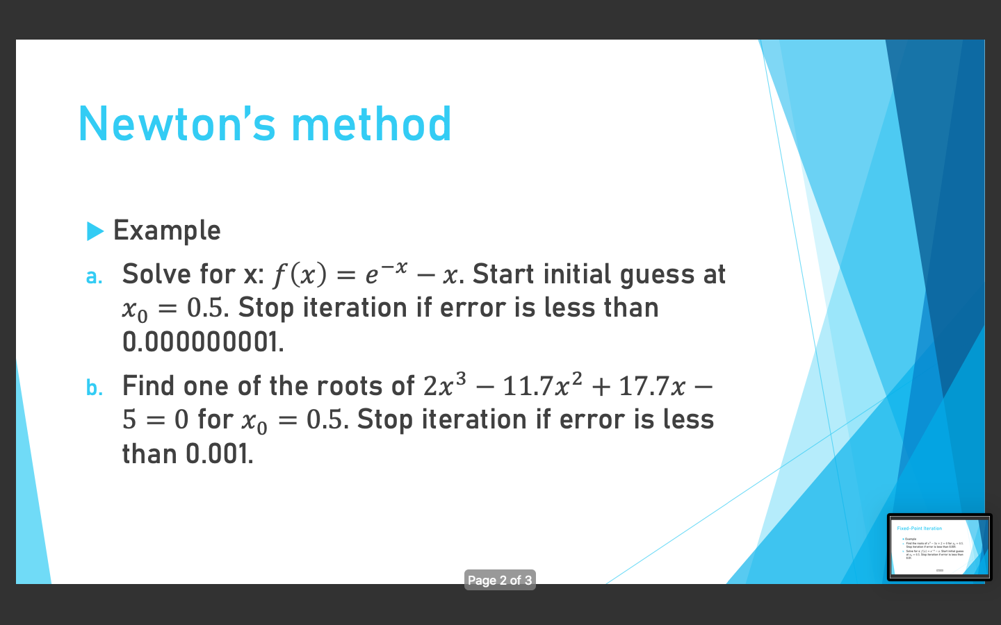 Solved Newton's method Example a. Solve for x: f(x) = e-X – | Chegg.com