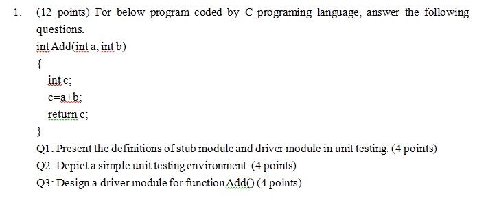 Solved 1. (12 points) For below program coded by C | Chegg.com