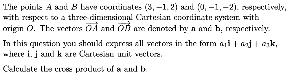 Solved The Points A And B Have Coordinates (3,−1,2) And | Chegg.com