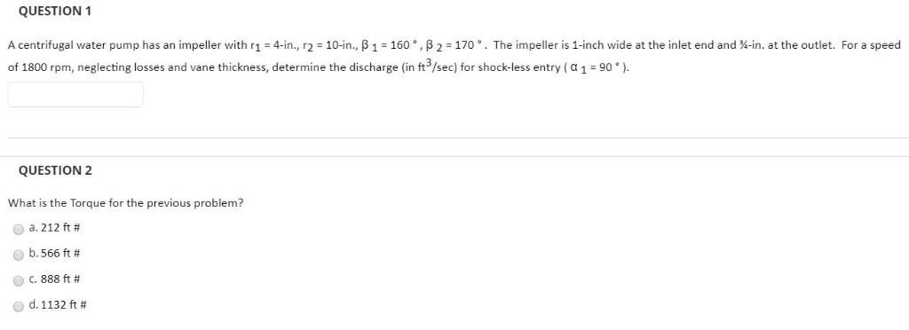 Solved 1) A centrifugal water pump has an impeller with r1 = | Chegg.com