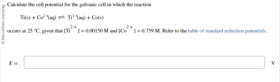 Solved Calculate the cell potential for the galvanic cell in | Chegg.com